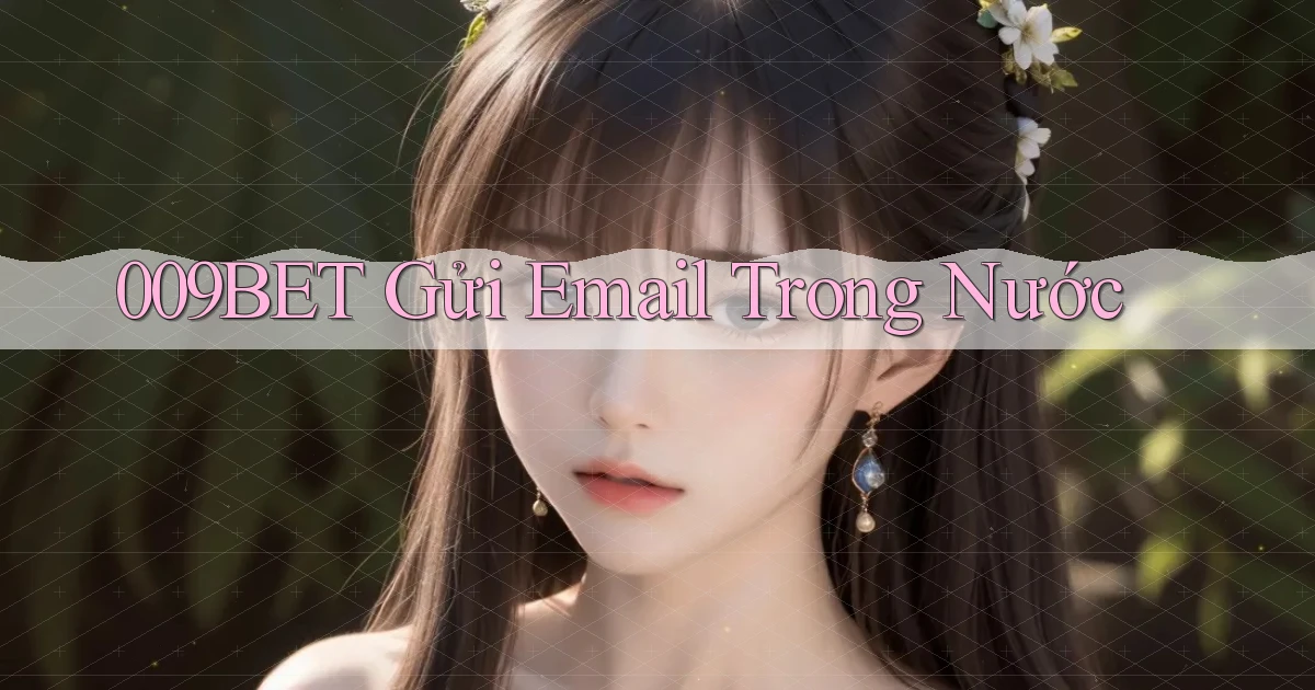 009bet gửi email trong nước