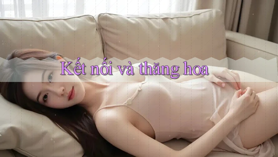 Kết nối và thăng hoa
