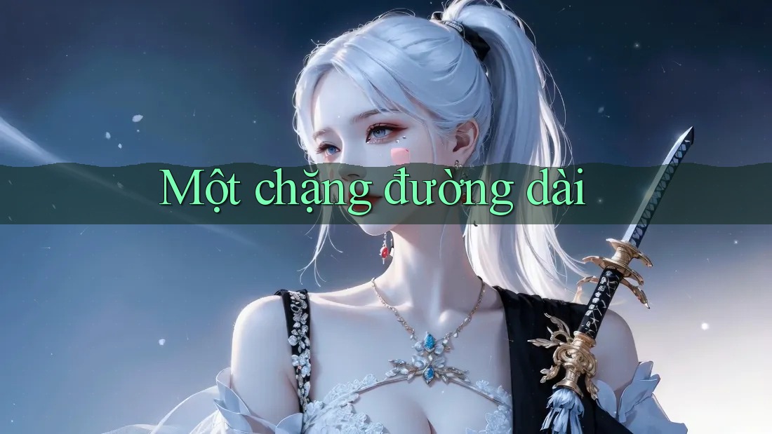 Một chặng đường dài